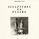 Sculptures de plâtre